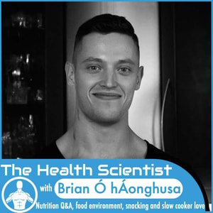 Ep 29 Brian O Haonghusa Nutrition Q A Food Environment Snacking And Slow Cooker Love