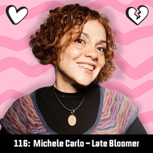 116 Michele Carlo Late Bloomer