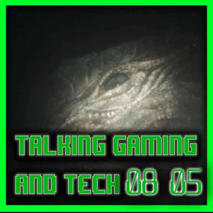 TALKING GAMING & TECH