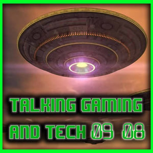 TALKING GAMING & TECH