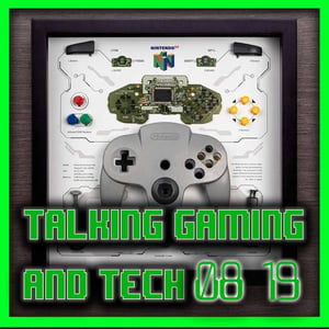 TALKING GAMING & TECH