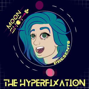 The Hyperfixation