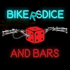 Bikers, Dice, and Bars Podcast