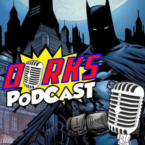 Dorks The Podcast