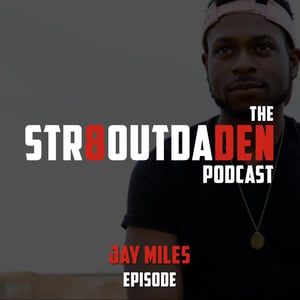 The Str8OutDaDen Podcast