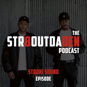 The Str8OutDaDen Podcast