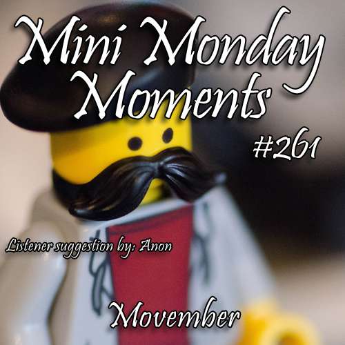 #261 – Movember