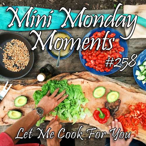#258 – Let Me Cook For You