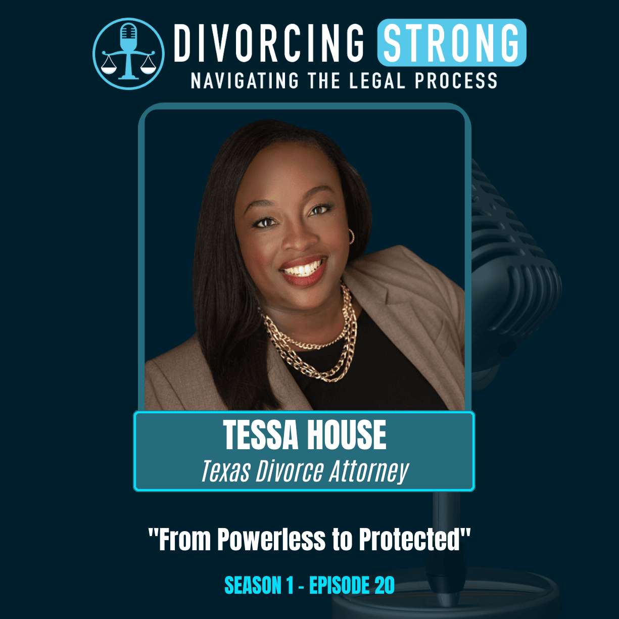 S1:E20 – Protecting Yourself in Divorce: What a Texas Family Law Attorney Reveals About Child Custody, CPS & Hidden Assets | Tess House episode artwork