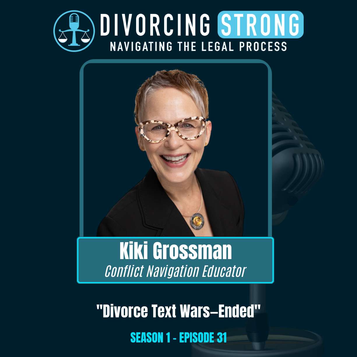 S1:E31 – Narcissistic Abuse Recovery: Mediator Kiki Grossman on High-Conflict Divorce Texts & Healing After Divorce episode artwork
