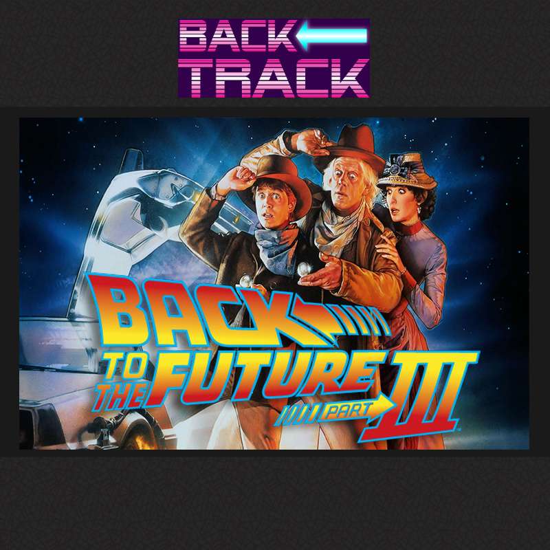 #24 – Does *Back to the Future 3* RUIN the trilogy?