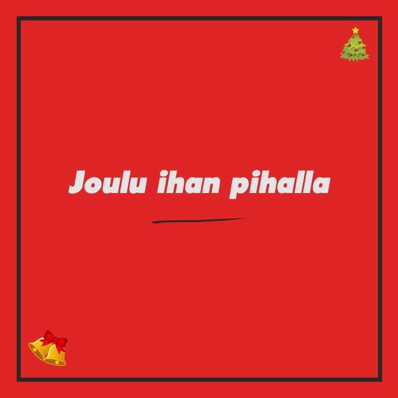 Ihan Pihalla