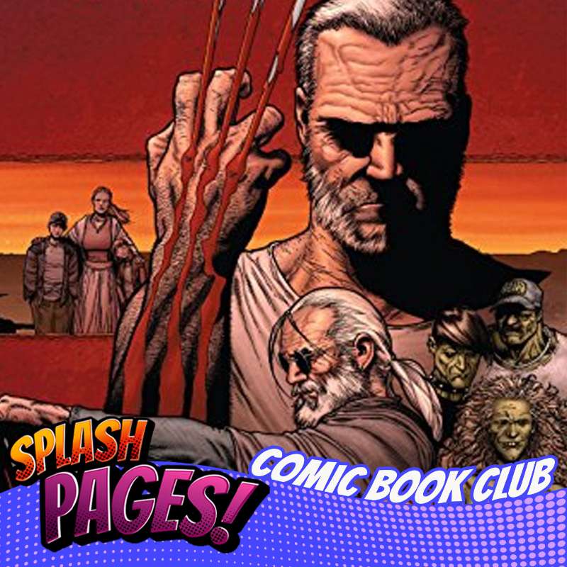 S1E69 - Splash Pages Old Man Logan, 420 Comic Jeffrey Peterson on this weeks Comic Book Club episode artwork