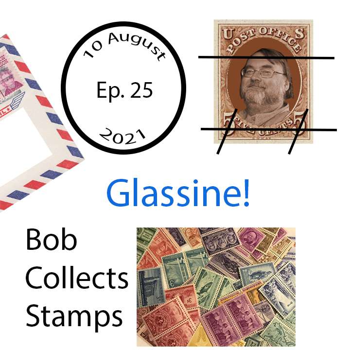 #25 – Glassine!