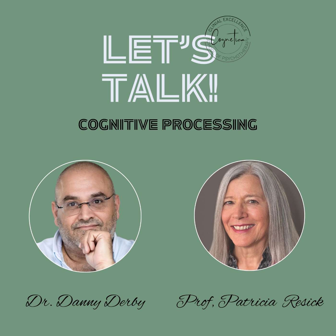 Let’s Talk Psychology with Dr. Danny Derby and Professor Patricia Resick