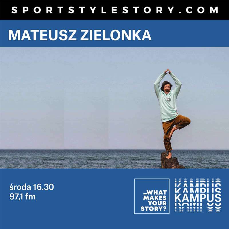 What makes your story? - Mateusz Zielonka