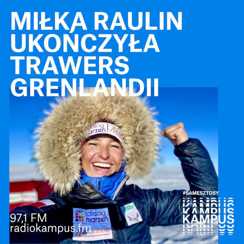 Miłka Raulin przeszła Grenlandię