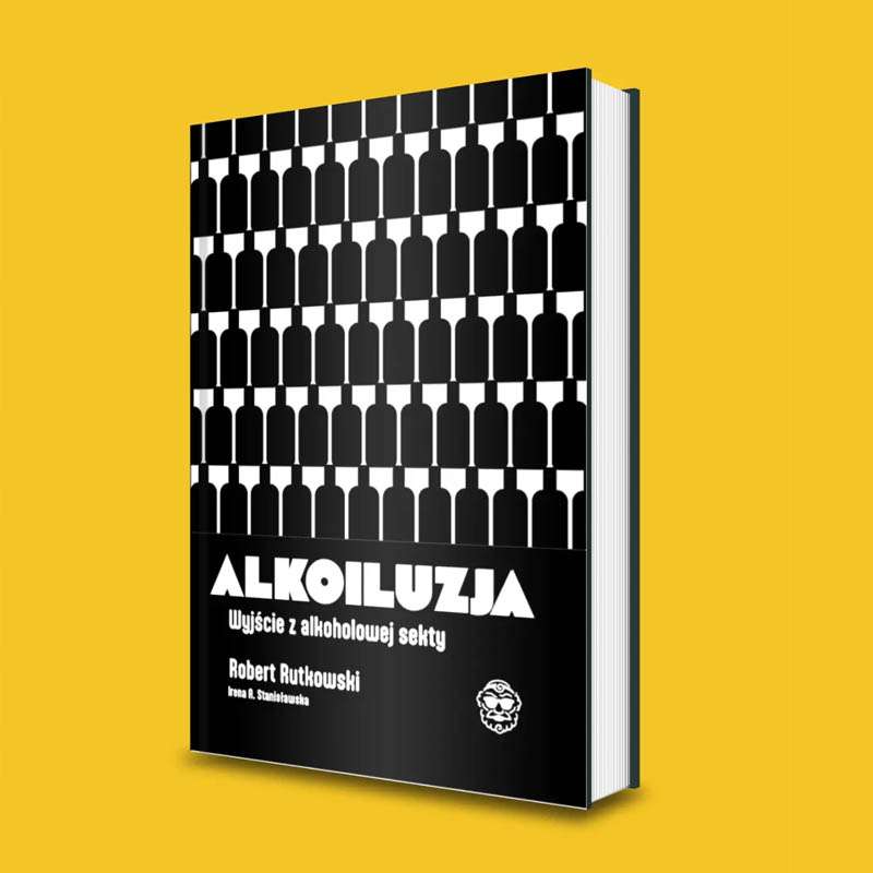 Robert Rutkowski - "Alkoiluzja"