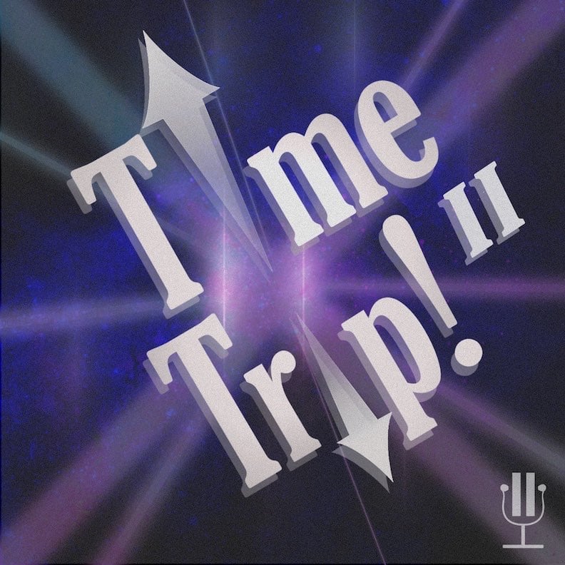 Time Trip! 2 Theme Song: Coming For You