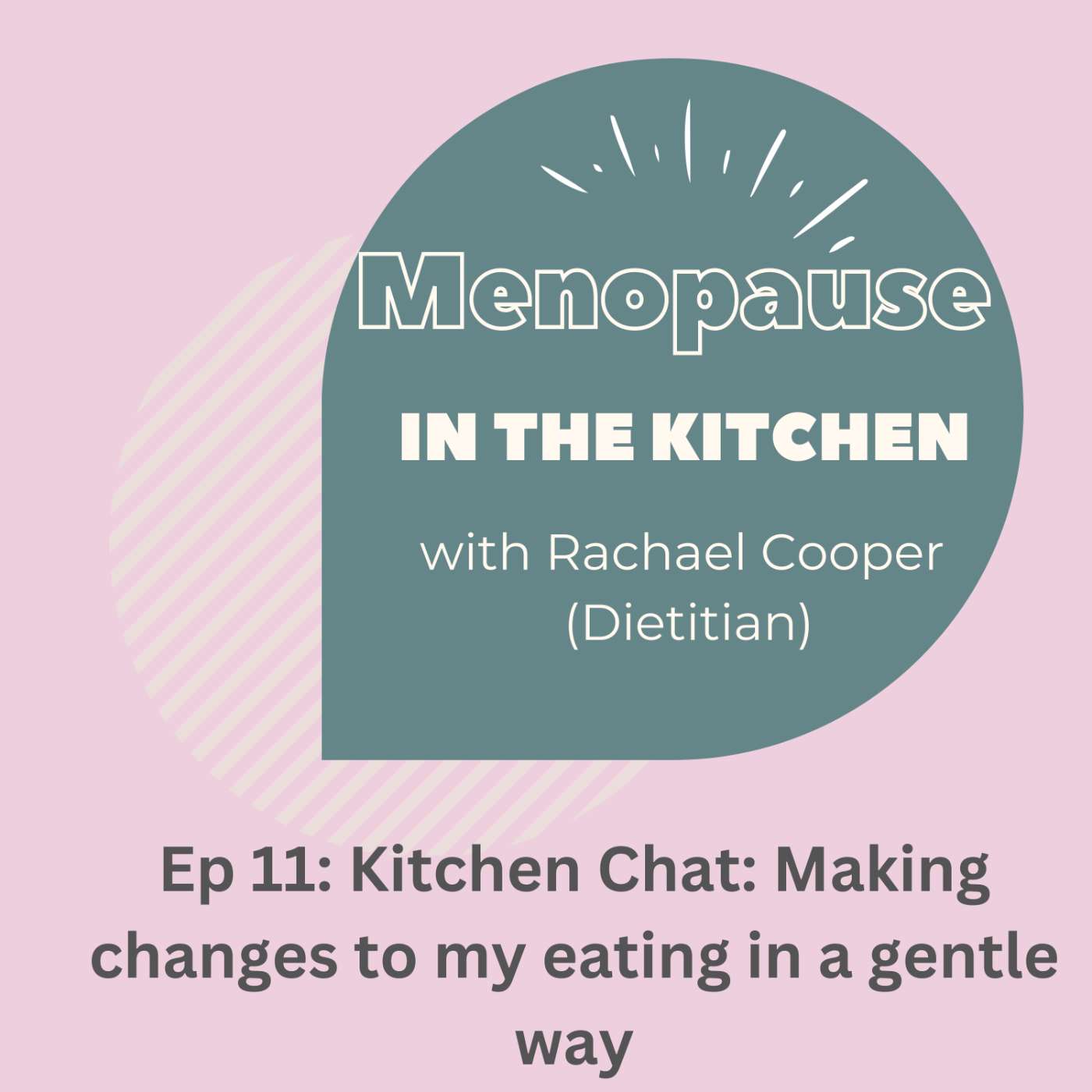 S1E11 - Kitchen Chat 1: Making changes to my eating in a gentle way S1E11 - Kitchen Chat 1: Making changes to my eating in a gentle way