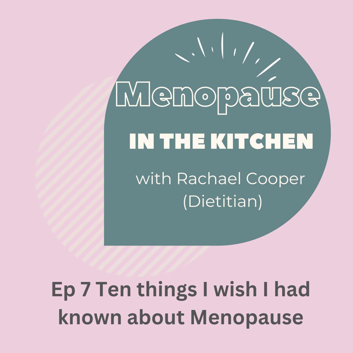 S1E7 - 10 things I wish I had known about Menopause S1E7 - 10 things I wish I had known about Menopause