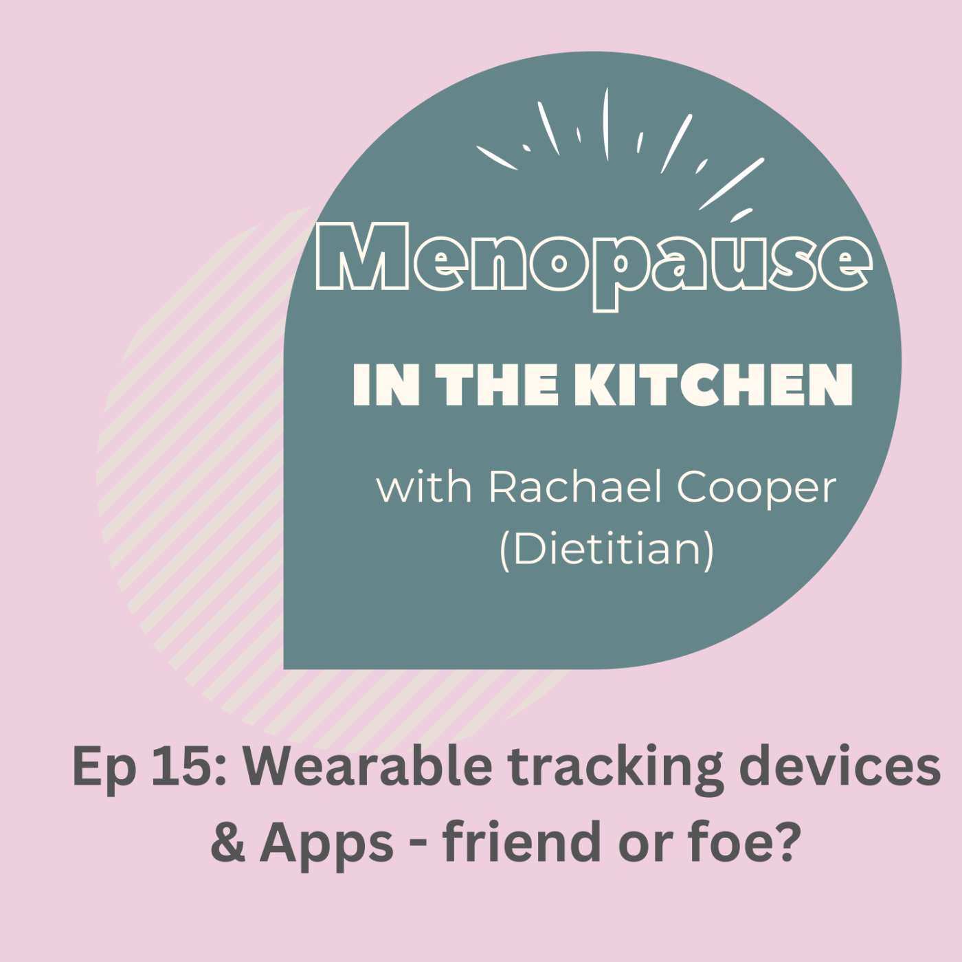 S2E15 - Wearable tracking devices & Apps - Friend or foe? S2E15 - Wearable tracking devices & Apps - Friend or foe?