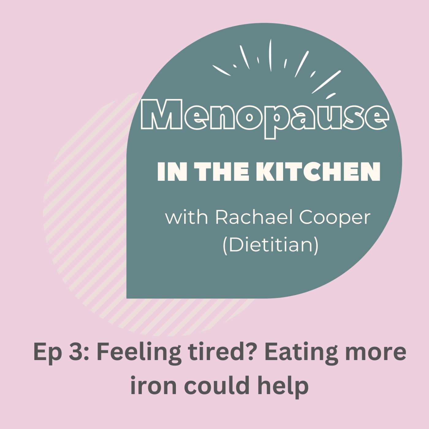 S1E3 - Feeling tired? - Eating more iron could help S1E3 - Feeling tired? - Eating more iron could help