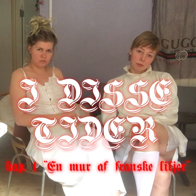 I disse tider