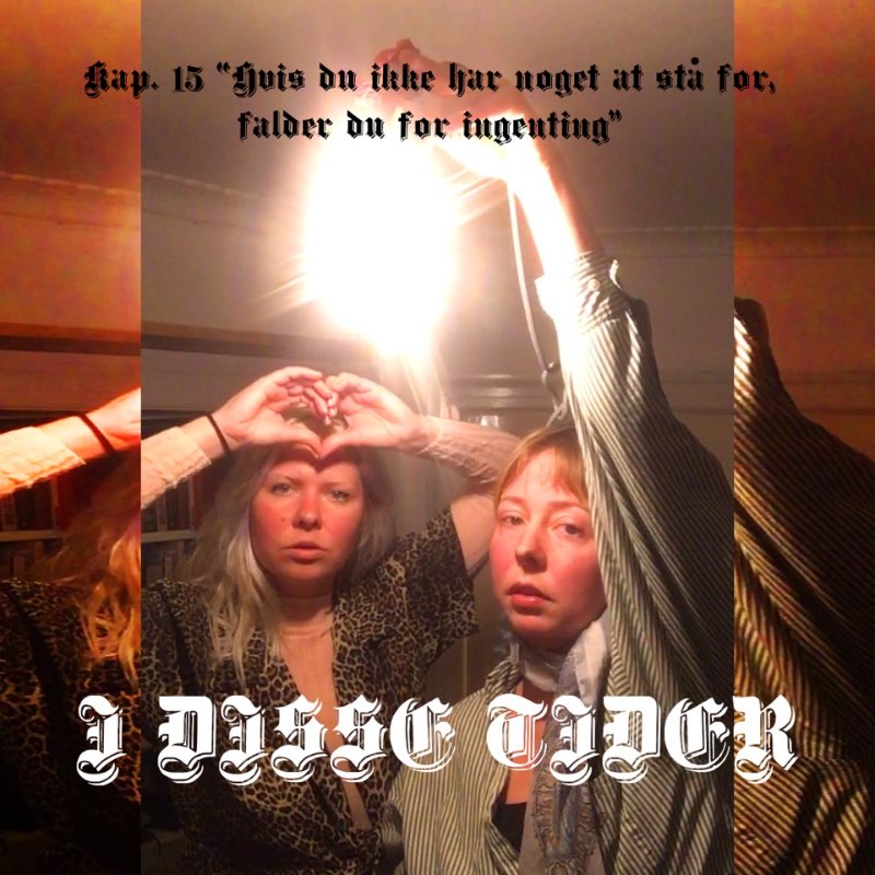 I disse tider