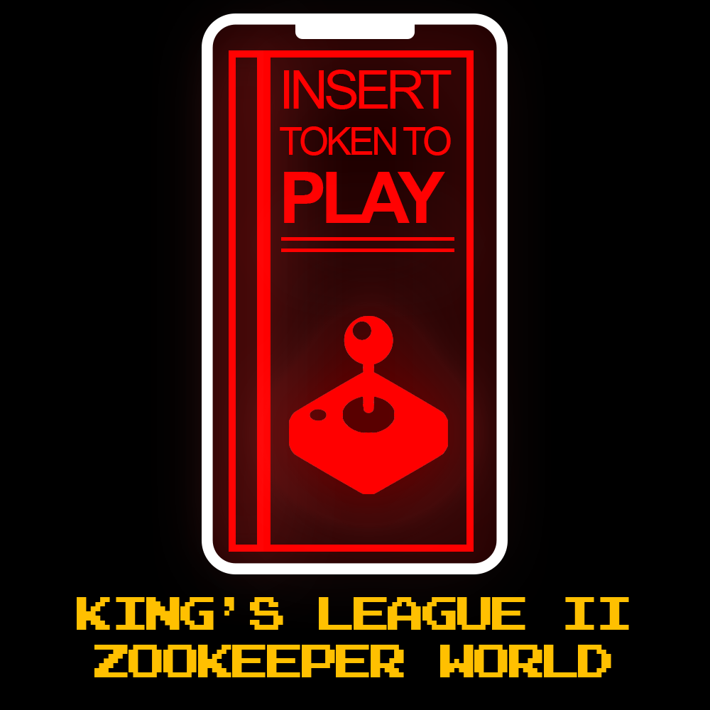 ITTP 011: King's League II & Zookeeper World