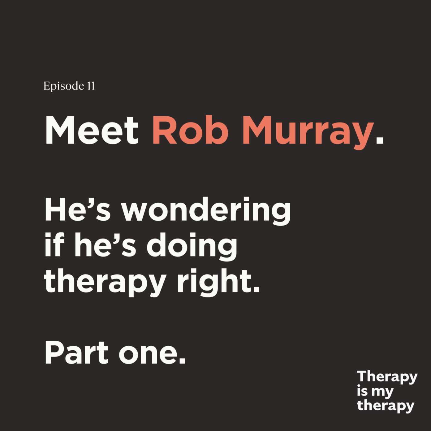 Therapy is my Therapy
