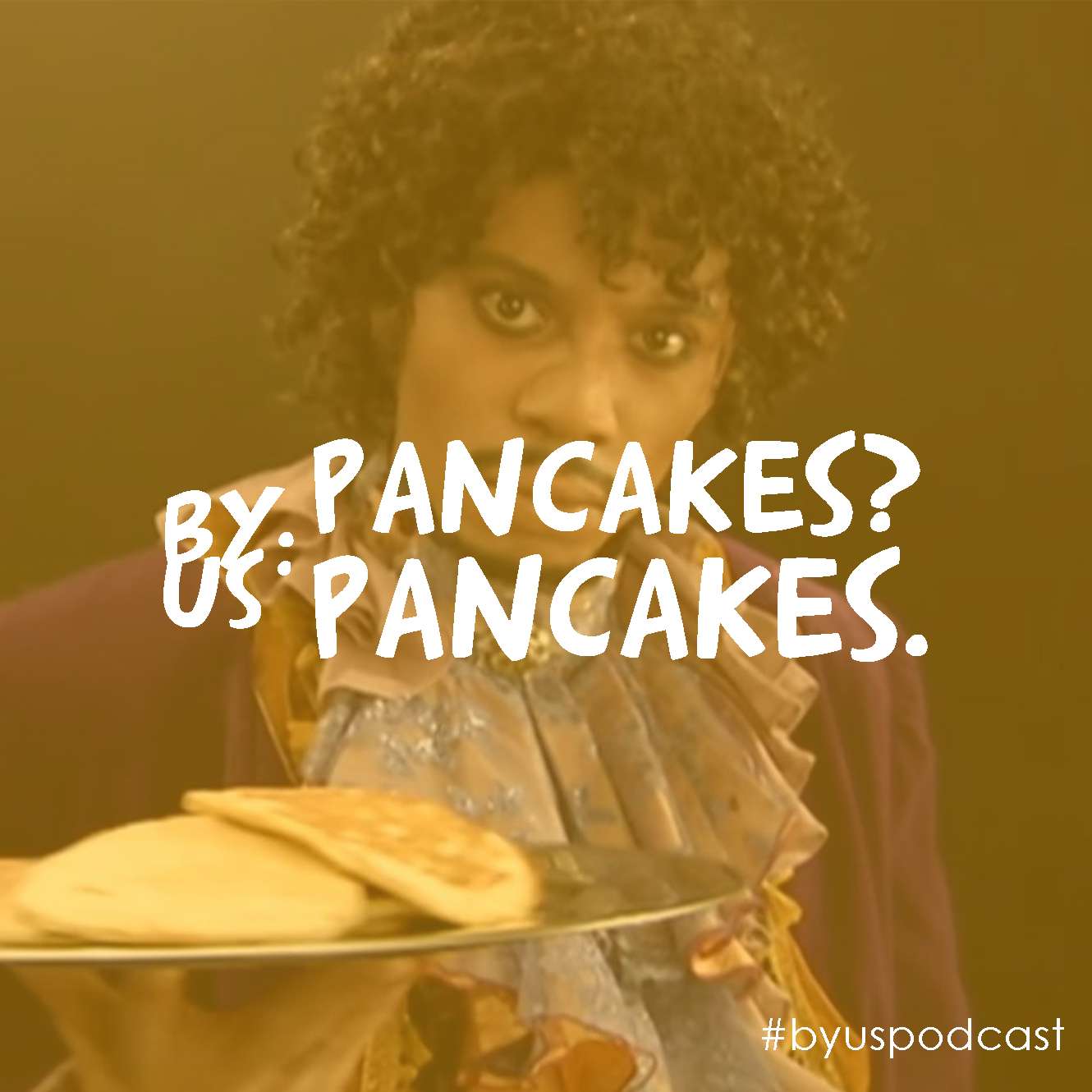 Pancakes? Pancakes.