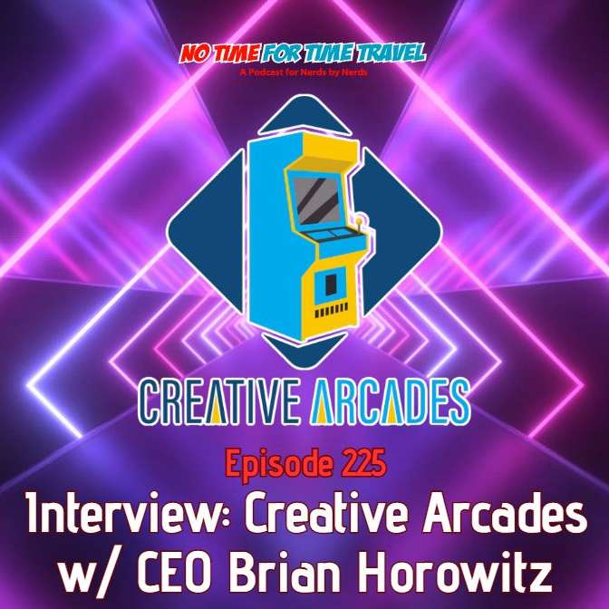 225. Interview - Creative Arcades feat. CEO Brian Horowitz