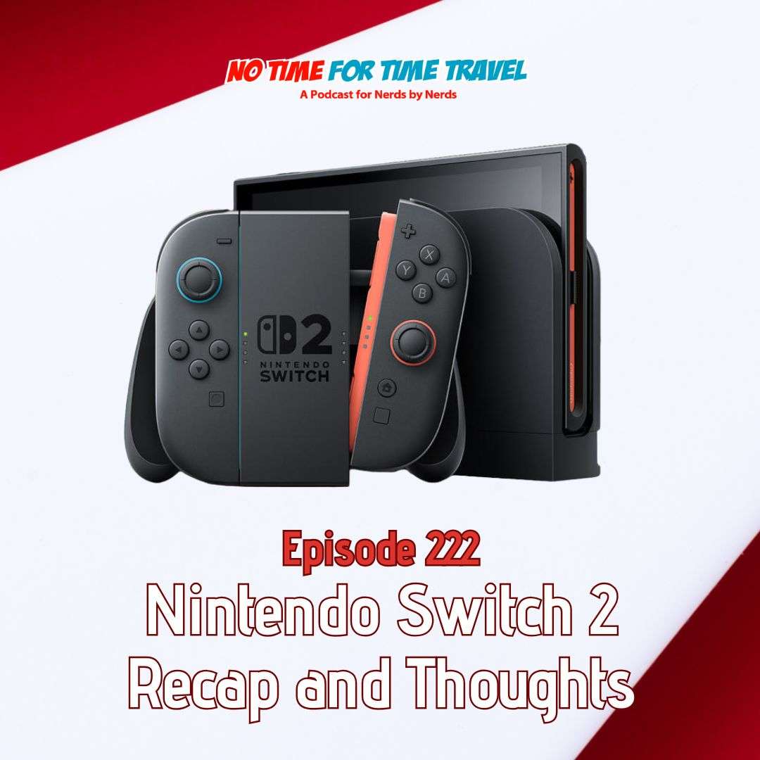 222. Nintendo Switch 2 Announcement Recap and Thoughts