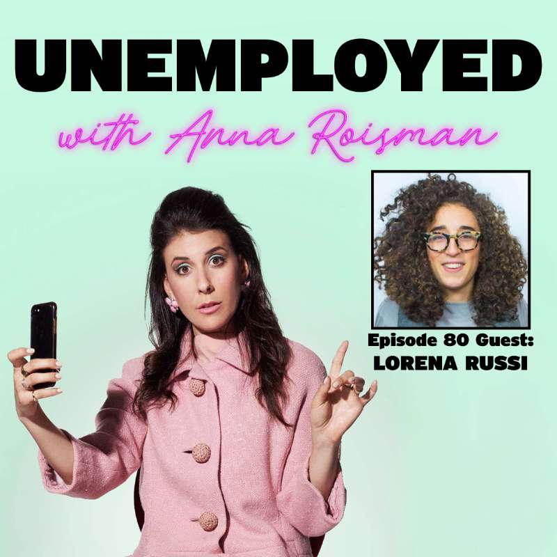 Unemployed with Anna Roisman