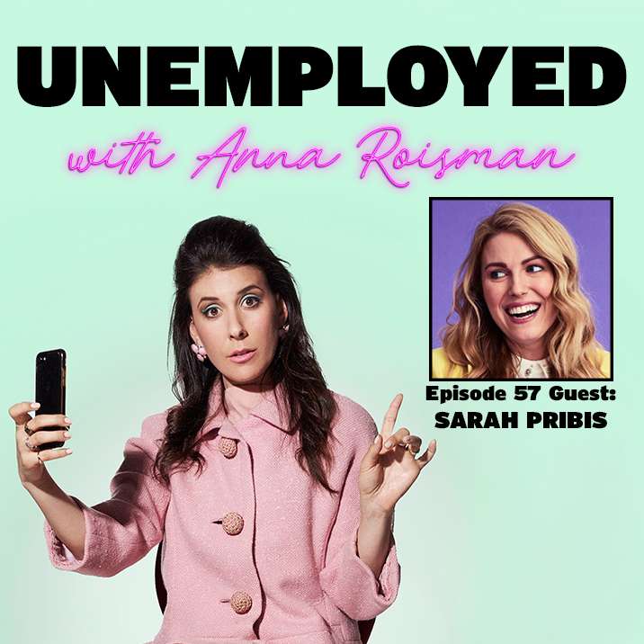 Unemployed with Anna Roisman