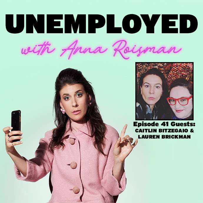 Episode 41: We Stan All The One Day Gigs with Caitlin Bitzegaio & Lauren Brickman episode artwork