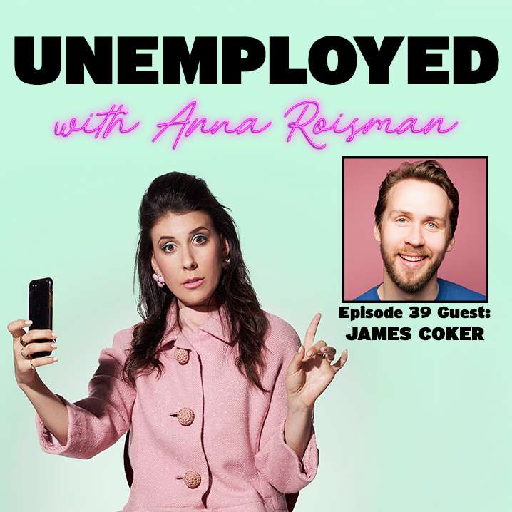 Unemployed with Anna Roisman
