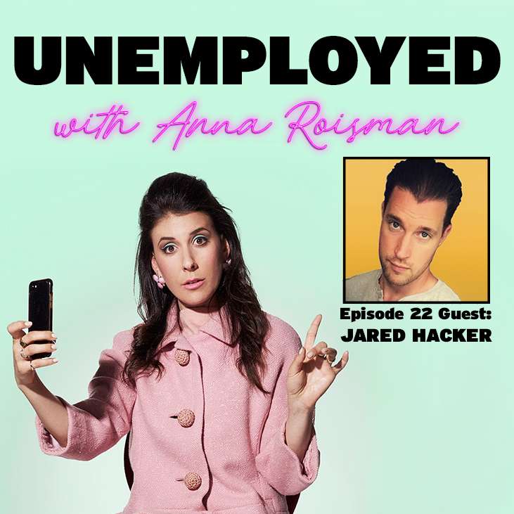 Unemployed with Anna Roisman