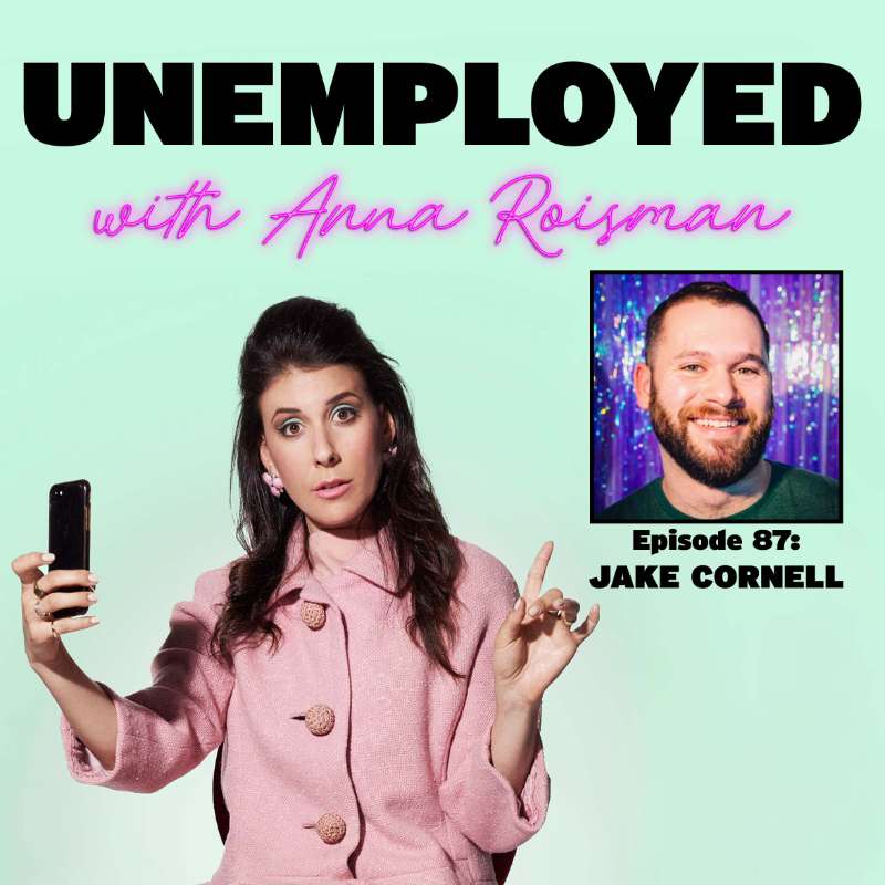 Unemployed with Anna Roisman