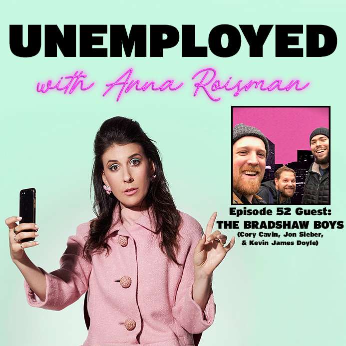 Unemployed with Anna Roisman