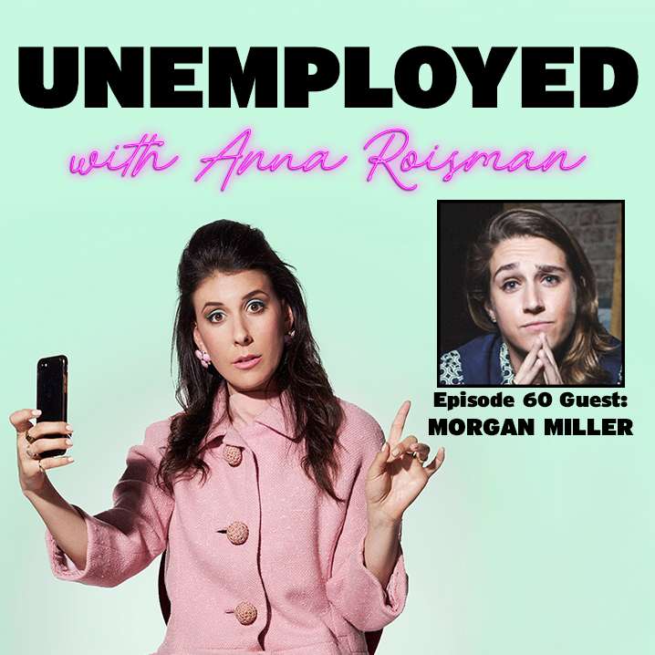 Unemployed with Anna Roisman