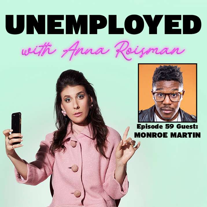Episode 59: "You Gotta Quit Before They Fire You!" with Monroe Martin episode artwork
