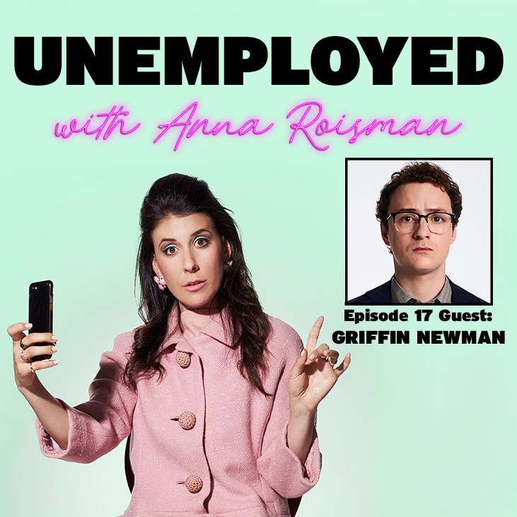 Unemployed with Anna Roisman