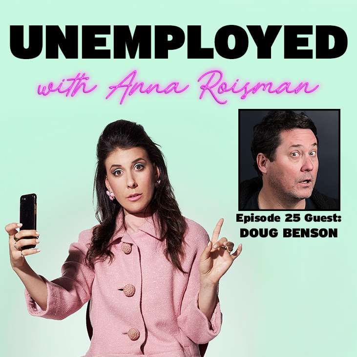 Unemployed with Anna Roisman