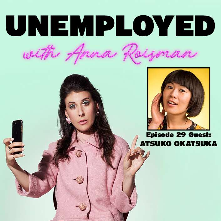 Unemployed with Anna Roisman