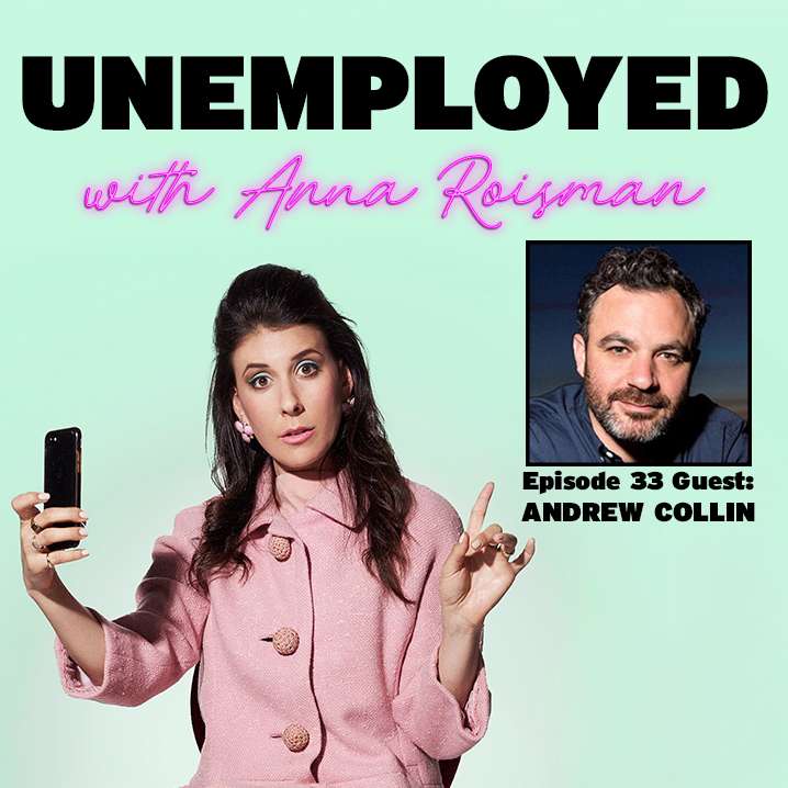Episode 33: "I'll Show You How To Work a Blue Collar Job," with Andrew Collin episode artwork