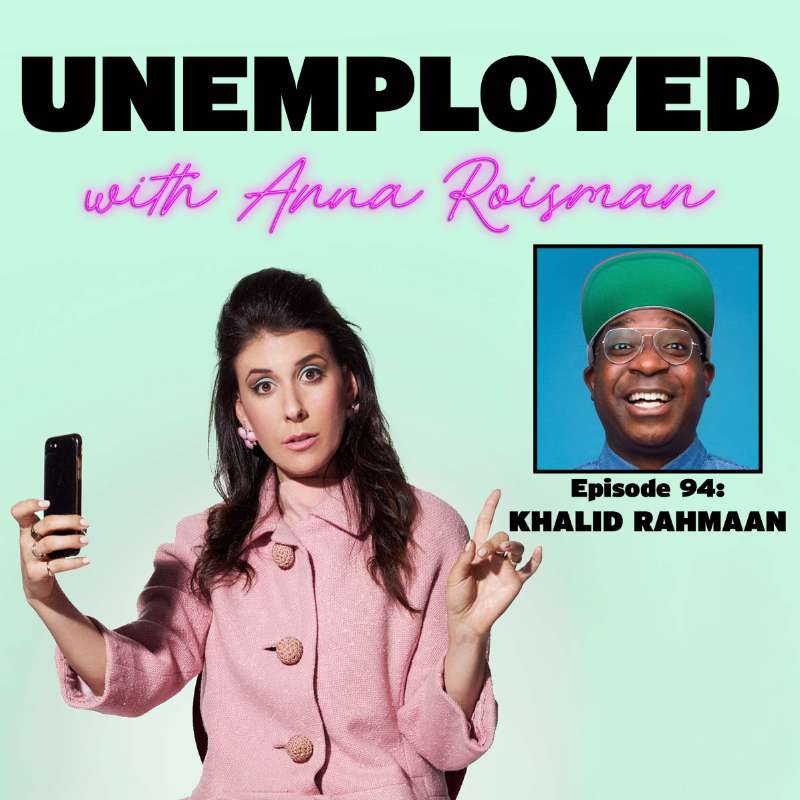 Unemployed with Anna Roisman