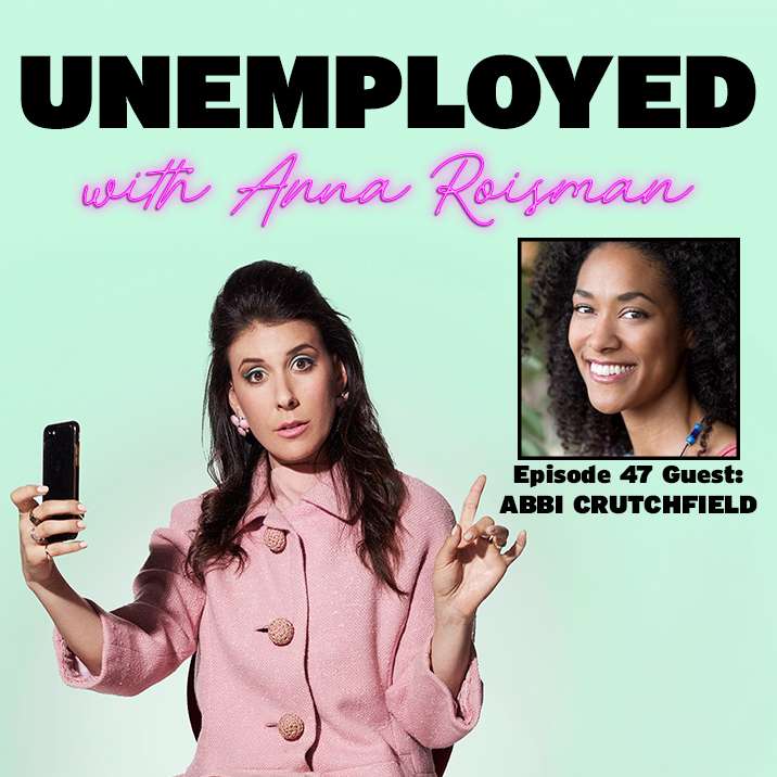 Unemployed with Anna Roisman