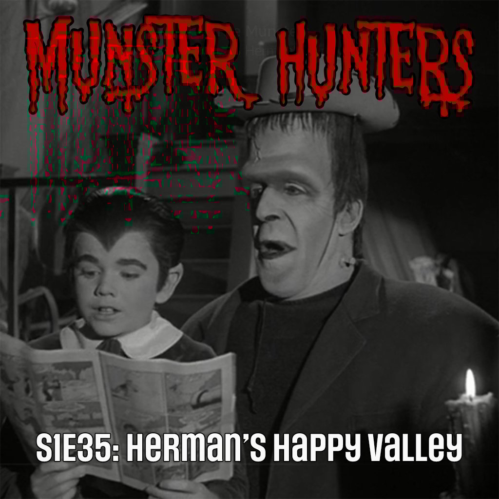 S1E35: Herman's Happy Valley
